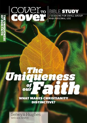 The Uniqueness of our Faith
