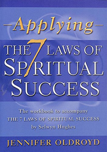 Applying the 7 Laws of Spiritual Success