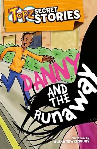 Topz Danny and the Runaway