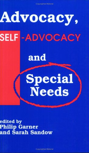 Advocacy, Self-Advocacy and Special Needs