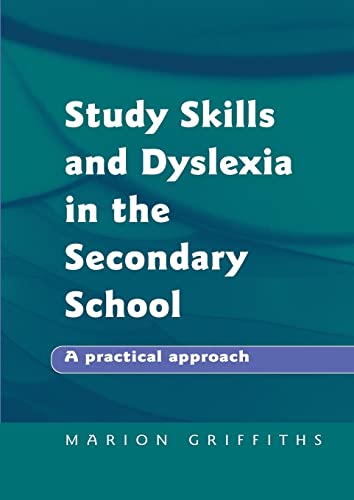 Study Skills and Dyslexia in the Secondary School