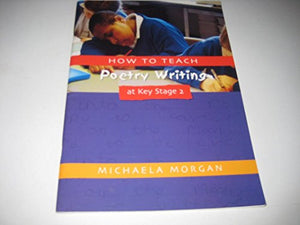 How to Teach Poetry Writing at Key Stage 2
