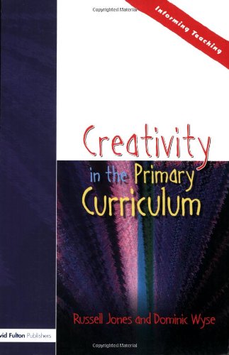 Creativity in the Primary Curriculum