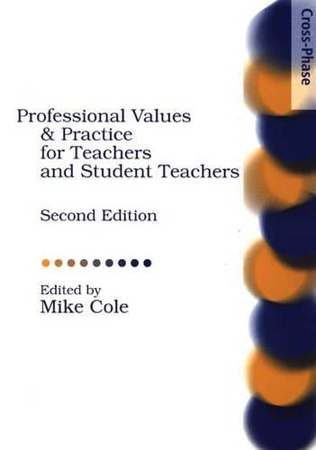 Professional Values and Practices for Teachers and Student, Second Edition