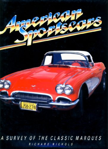 American Sportscars - A Survey of the Classic Marques