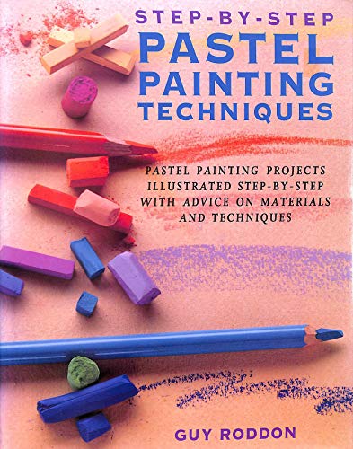 Step-by-Step Pastel Painting Techniques