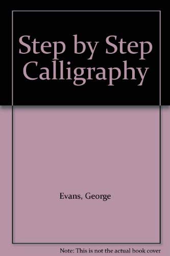 Step by Step Calligraphy