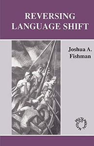 Reversing Language Shift 