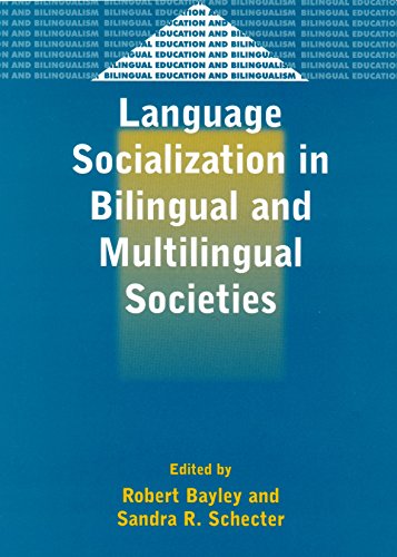 Language Socialization in Bilingual and Multilingual Societies