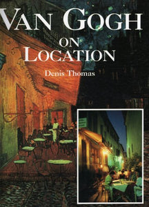 Art: Van Gogh on Location 