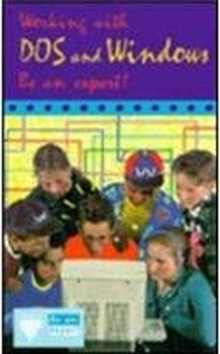 Be an Expert, Working with DOS and Windows