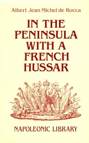 In the Peninsular with a French Hussar