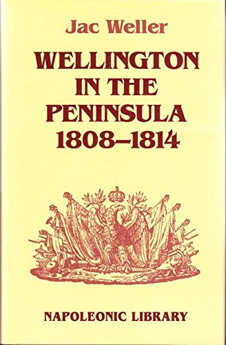 Wellington in the Peninsula, 1808-14