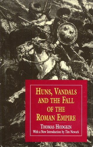 Huns, Vandals and the Fall of the Roman Empire