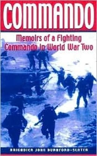 Commando: Memoirs of a Fighting Commando in Wwii