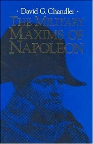 Military Maxims of Napoleon, The