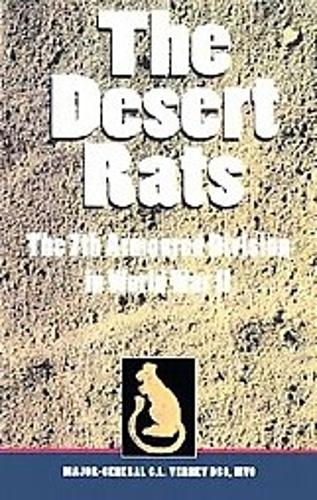 Desert Rats, The: the 7th Armoured Division in World War II