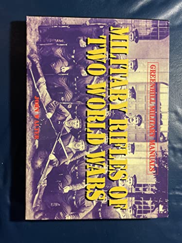Military Rifles of Two World Wars