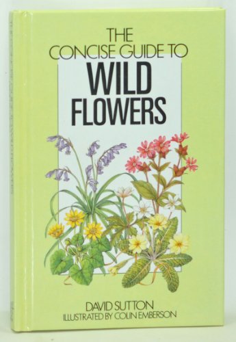 The Concise Guide to Wild Flowers