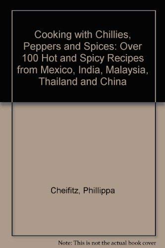 Cooking with Chillies, Peppers and Spices