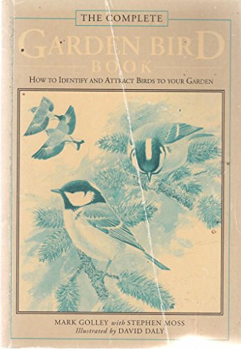 The Complete Garden Bird Book
