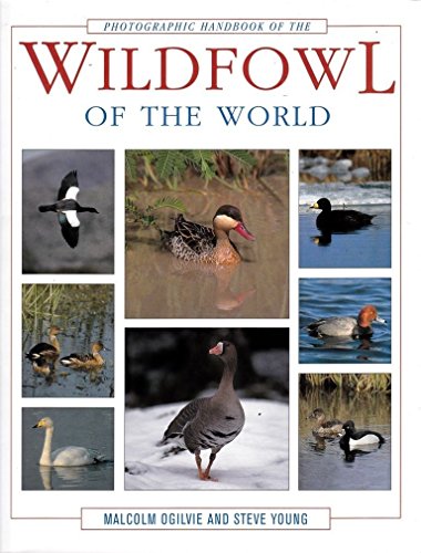 Photographic Handbook of the Wildfowl of the World
