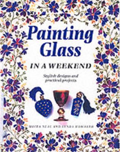 Painting Glass in a Weekend