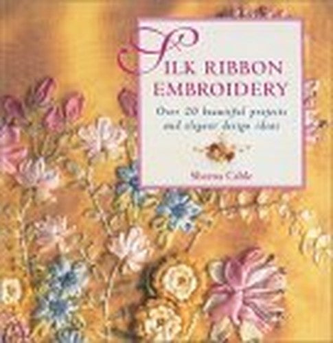 Silk Ribbon Embroidery