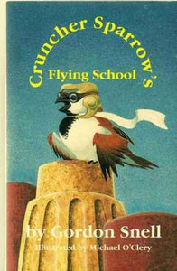 Cruncher Sparrow's Flying School 