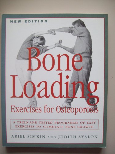 Bone-loading to Combat Osteoporosis