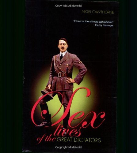 Sex Lives of the Great Dictators