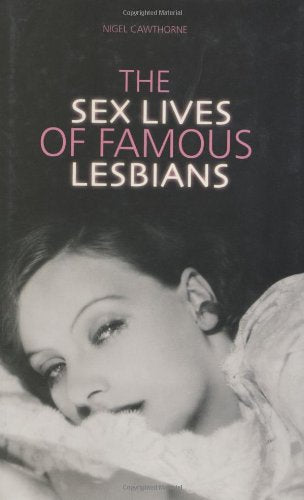 Sex Lives of the Famous Lesbians