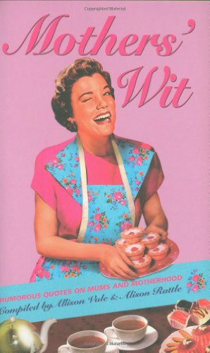 Mothers' Wit