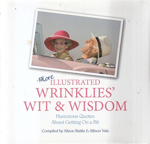 More Illustrated Wrinklies' Wit and Wisdom