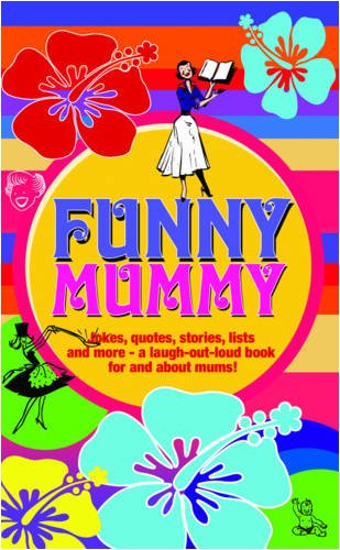 Funny Mummy