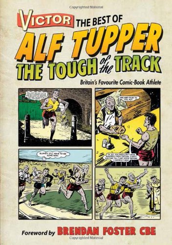 Victor the Best of Alf Tupper the Tough of the Track