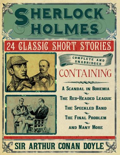 Sherlock Holmes: The Short Stories