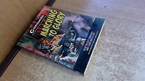 Commando: Marching to Glory