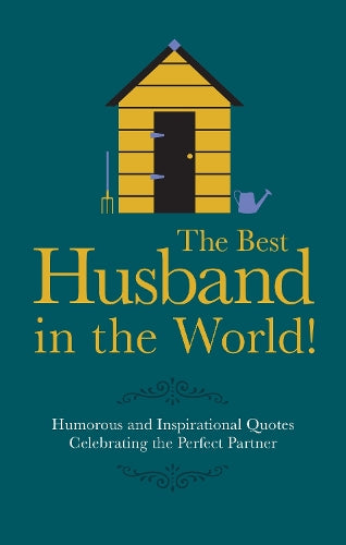 The Best Husband in the World!