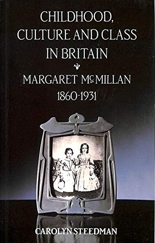 Childhood, Culture and Class in Britain
