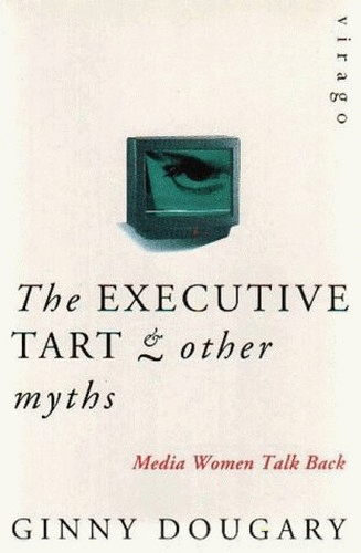 The Executive Tart and Other Myths