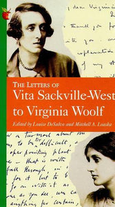 The Letters of Vita Sackville-West to Virginia Woolf 