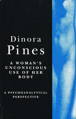 A Woman's Unconscious Use of Her Body