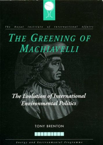 The Greening of Machiavelli