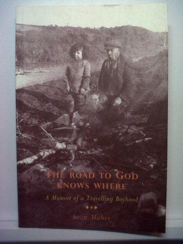 The Road to God Knows Where
