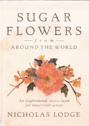 Sugar Flowers from Around the World