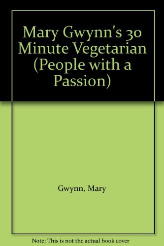 Mary Gwynn's 30 Minute Vegetarian