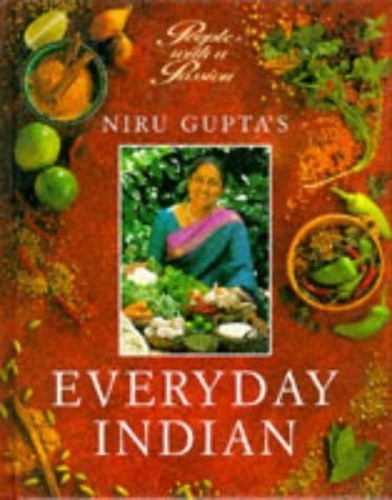 Niru Gupta's Everday Indian (People with a Passion)