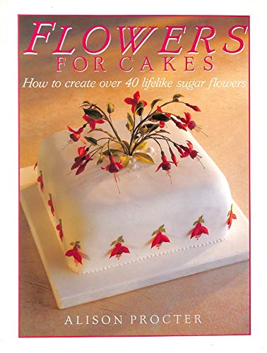 Flowers for Cakes