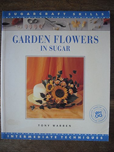 Garden Flowers in Sugar Sugar Craft Skil